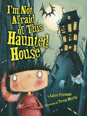 cover image of I'm Not Afraid of this Haunted House